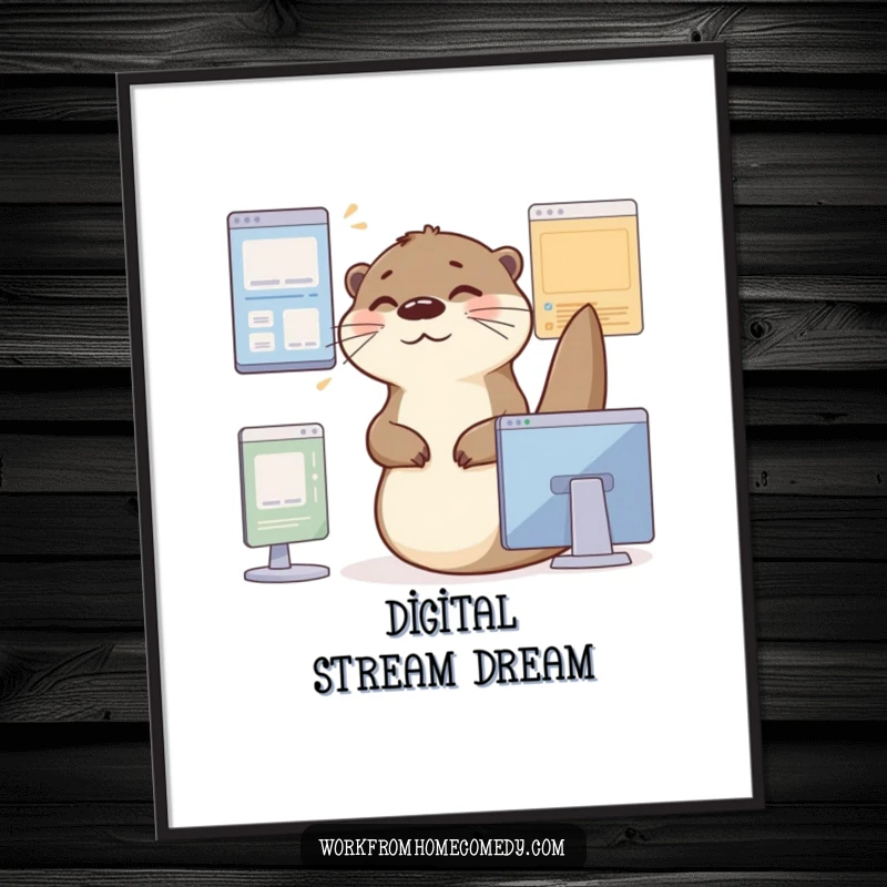 Funny Otter Poster: An otter smoothly navigates multiple virtual windows with a contented sigh, symbolizing office humor.