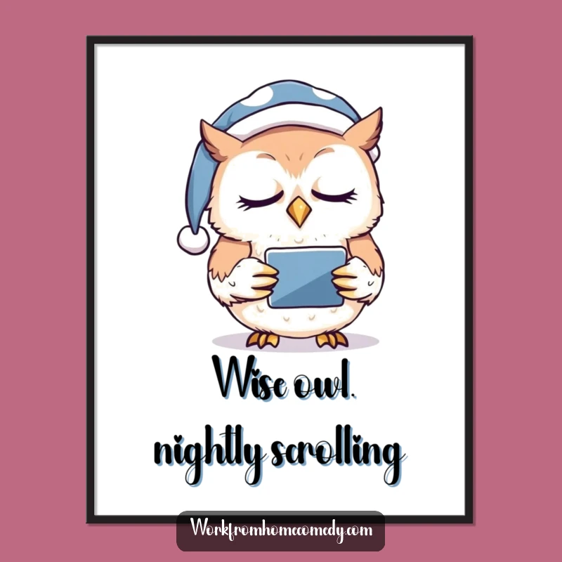 Free Printable Wall Art: Funny Sleepy Owl Tablet - Hilarious Downloadable Decor!