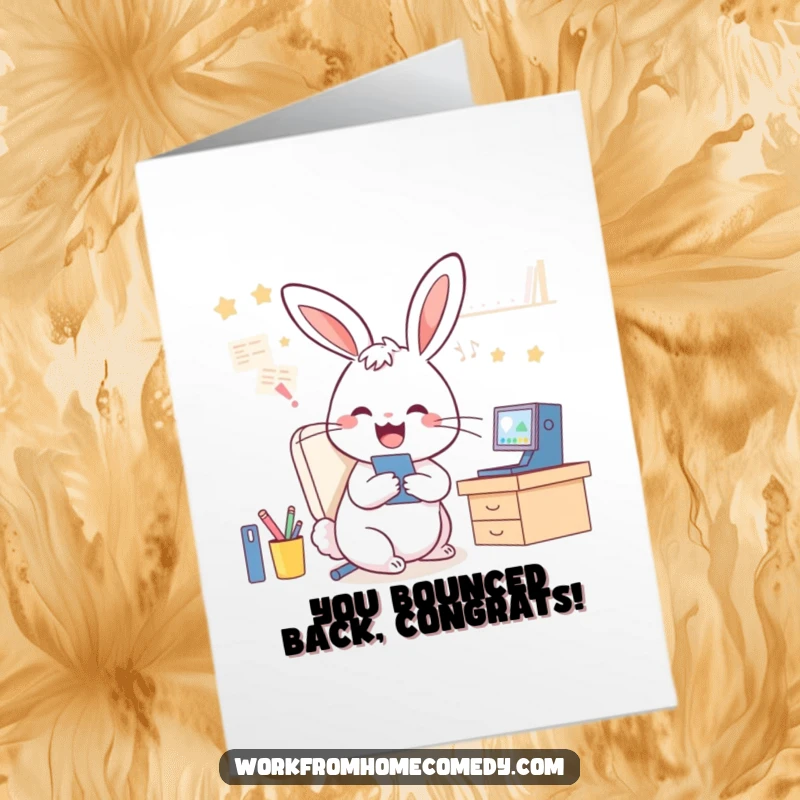 Funny Free Printable Congratulations Card: Rabbit juggles video calls and tidying desk, celebrating success.
