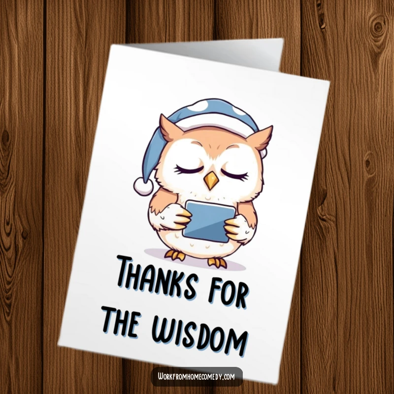 Funny Free Printable Thank You Card: Sleepy owl in a nightcap is nodding off while clutching a tablet, indicating a tired but grateful spirit.
