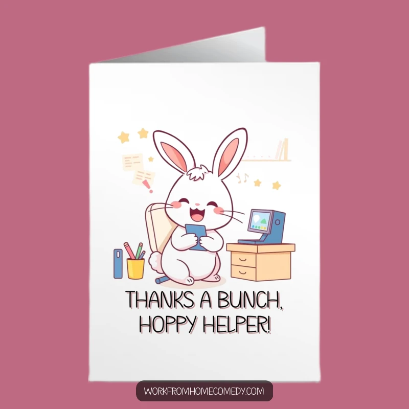 Funny Free Printable Thank You Card: Rabbit Multitasking Appreciation Gift