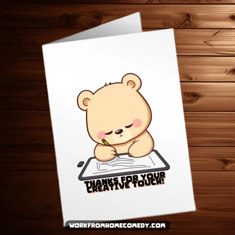 Funny Free Printable Thank You Card: Determined bear sketches on a digital tablet, expressing thanks.