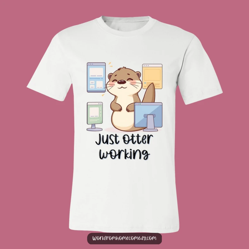 Funny Otter Office T-Shirt: Hilarious multitasking graphic tee, perfect funny gift for busy professionals.